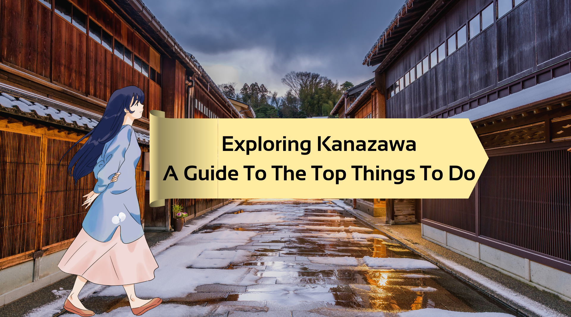 Exploring Kanazawa: A Guide To The Top Things To Do