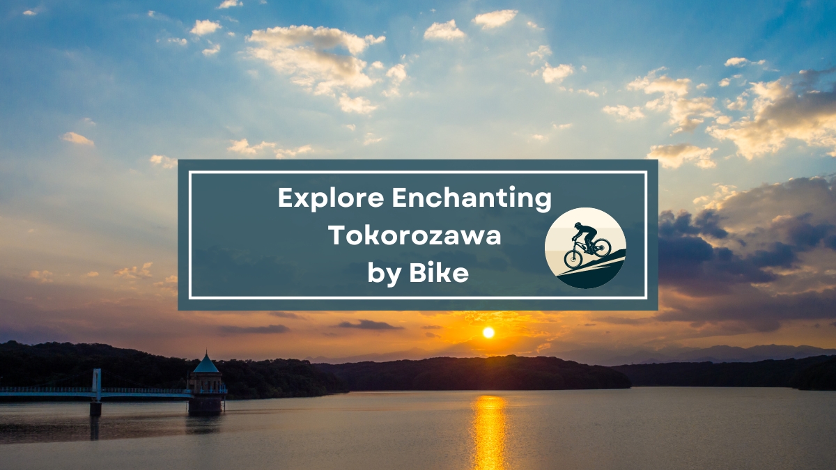 Explore Enchanting Tokorozawa by Bike